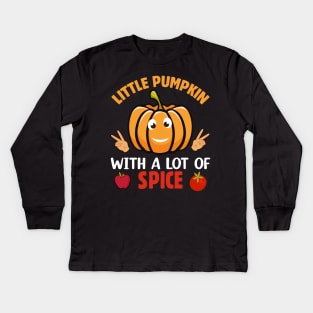 Little Pumpkin with a lot a spice Kids Long Sleeve T-Shirt